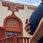 प्रजनन अधिकार पर अहम फैसला, इंदौर हाईकोर्ट ने अलग रह रही पत्नी को दी गर्भपात की इजाजत