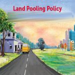 Land Pooling Policy: विकास परियोजनाओं की राह होगी आसान, जमीन देने वालों को लौटेगी 50% विकसित भूमि