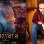 ‘रामायणम्’ की भारत से पहले विदेशों में होगी रिलीज, जानें नमित मल्होत्रा ने क्यों लिया फैसला