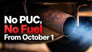 दिल्ली में ‘No PUC, No Fuel’ लागू, PUC नहीं होने पर कटेगा ₹10 हजार तक चालान